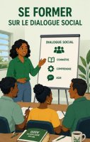 SE FORMER SUR LE DIALOGUE SOCIAL 