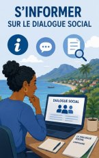 S'INFORMER SUR LE DIALOGUE SOCIAL 