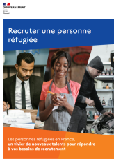 Recruter une personne de nationalité étrangère présente en France et une personne réfugiée