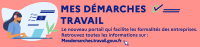 Mes démarches travail : le nouveau service qui facilite les formalités des entreprises 